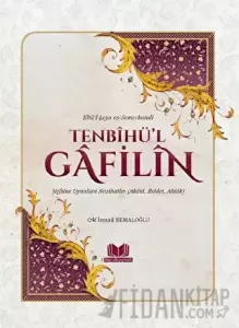 Tenbihül Gafilin Nefsine Uyanlara Nasihatler