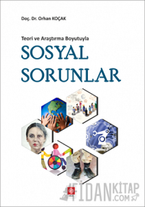 Teori ve Araştırma Boyutuyla Sosyal Sorunlar
