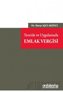 Teoride ve Uygulamada Emlak Vergisi