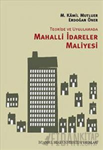Teoride ve Uygulamada Mahalli İdareler Maliyesi