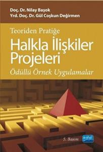 Teoriden Pratiğe Halkla İlişkiler Projeleri