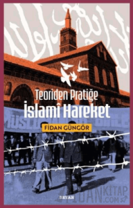 Teoriden Pratiğe İslami Hareket
