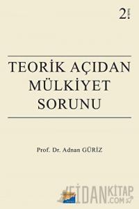 Teorik Açıdan Mülkiyet Sorunu