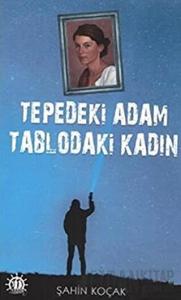 Tepedeki Adam Tablodaki Kadın