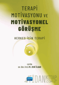 Terapi Motivasyonu ve Motivasyonel Görüşme