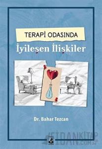Terapi Odasında İyileşen İlişkiler