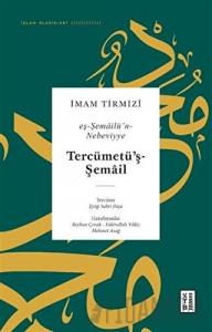 Tercümetü’ş-Şemail - Eş-Şemailü’n-Nebeviyye (Ciltli)