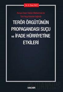 Terör Örgütünün Propagandası Suçu ve İfade Hürriyetine Etkileri