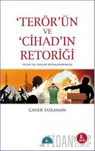 Terör’ün ve Cihad’ın Retoriği