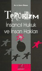 Terörizm İnsancıl Hukuk ve İnsan Hakları