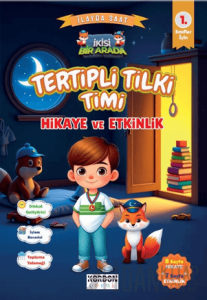Tertipli Tilki Timi Hikaye ve Etkinlik 1. Sınıflar İçin
