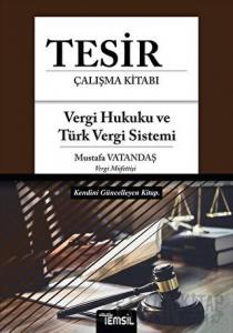 Tesir Çalışma Kitabı - Vergi Hukuku ve Türk Vergi Sistemi