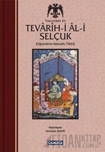 Tevarih-i Al-i Selçuk (Selçuklu Tarihi) (Ciltli)