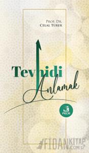 Tevhidi Anlamak