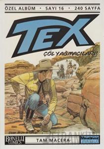 Tex Özel Albüm Sayı: 16 Çöl Yağmacıları!