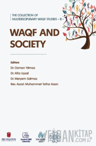 The Collection of Multidisciplinary WAQF Studies II: WAQF and Society