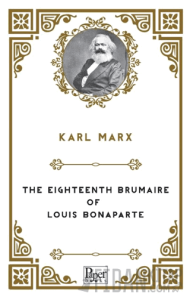The Eighteenth Brumaire of Louis Bonaparte