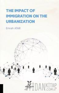 The Impact Of Immigration On The Urbanization