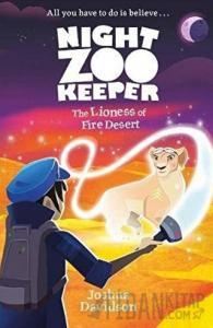 The Lioness of Fire Desert (Night Zookeeper Paperback)