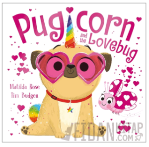 The Magic Pet Shop: Pugicorn and The Lovebug