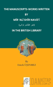 The Manuscripts-Works Written By Mir ‘Ali Shir Nava’i