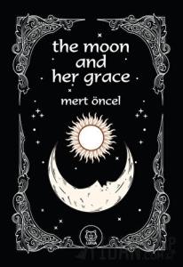 The Moon and Her Grace