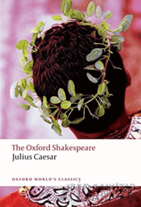 The Oxford Shakespeare: Julius Caesar