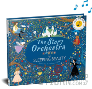 The Story Orchestra: The Sleeping Beauty (Ciltli)
