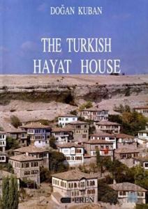 The Turkish Hayat House (Ciltli)