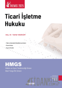THEMIS - Ticari İşletme Hukuku - Konu Kitabı - Ticaret Hukuku Cilt: I