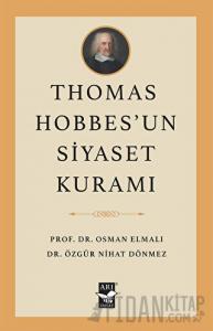 Thomas Hobbes’un Siyaset Kuramı