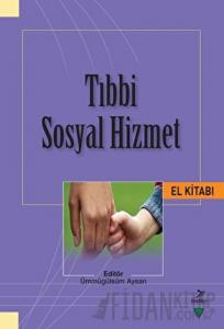 Tıbbi Sosyal Hizmet El Kitabı