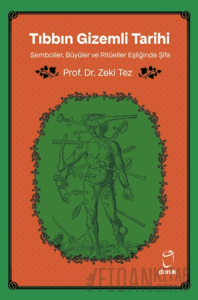 Tıbbın Gizemli Tarihi