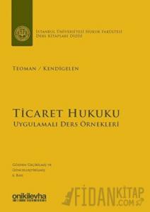 Ticaret Hukuku - Uygulamalı Ders Örnekleri