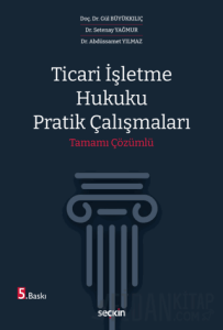 Ticari İşletme Hukuku Pratik Çalışmaları