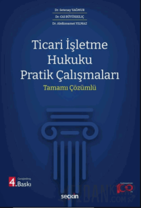 Ticari İşletme Hukuku Pratik Çalışmaları