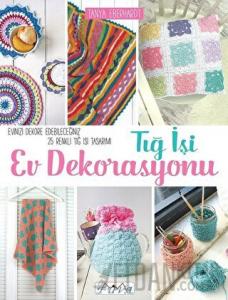 Tığ İşi Ev Dekorasyonu