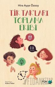 Tik Tak’ları Toplama Ekibi