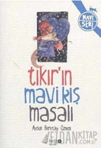 Tıkır’ın Mavi Kış Masalı