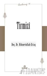 Tirmizi (Öncülerimiz-46)