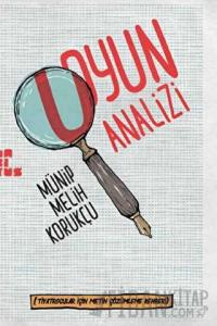 Tiyatrocular İçin Metin Çözümleme Rehberi Oyun Analizi