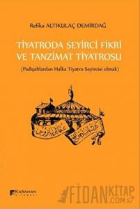 Tiyatroda Seyirci Fikri ve Tanzimat Tiyatrosu