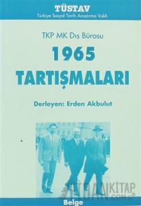 TKP MK Dış Bürosu 1965 Tartışmaları