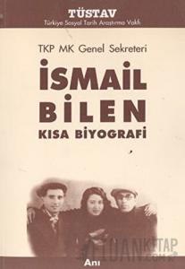TKP MK Genel Sekreteri İsmail Bilen