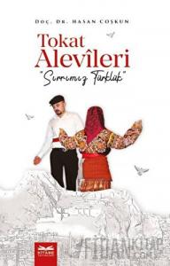 Tokat Alevileri - Sırrımız Türklük