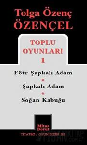 Tolga Özenç Özençel Toplu Oyunları 1