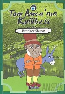 Tom Amca’nın Kulübesi