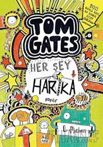 Tom Gates - Her Şey Harika Sayılır (Ciltli)