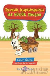 Tombul Kaplumbağa ile Küçük Tavşan