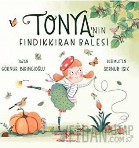 Tonya’nın Fındıkkıran Balesi